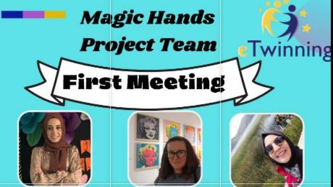 MAGIC HANDS e Twinning projemiz başladı.